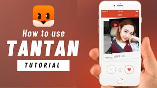 How to use Tantan  Android  iPhone [upl. by Gordie]