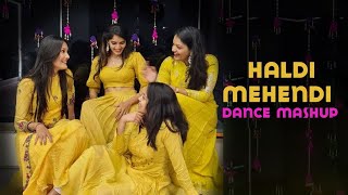 Haldi Mehendi Dance MashupMITALIS DANCEEASY DANCESangeet Choreography 2021Bridemaids DanceGeet [upl. by Odlaniger557]