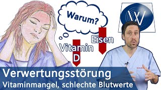 Verwertungsstörung Ursache für unerklärlichen Vitaminmangel amp Nährstoffmangel  Die Malassimilation [upl. by Kirat]