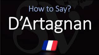 How to Pronounce DArtagnan CORRECTLY [upl. by Amal796]