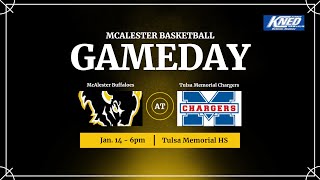 McAlester at Tulsa Memorial BASKETBALL  1142025 [upl. by Elleiad]