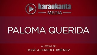 Karaokanta  José Alfredo Jiménez  Paloma querida [upl. by Adamsun429]