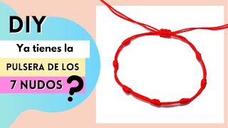 📿 Como hacer Pulseras de 7 NUDOS con HILO ROJO para la PROTECCIÓN fácil [upl. by Forbes]