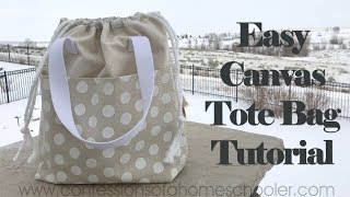 Easy Canvas Tote Bag  SEWING TUTORIAL [upl. by Gleason28]