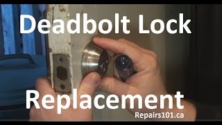 Deadbolt Lock Replacement [upl. by Sremmus767]