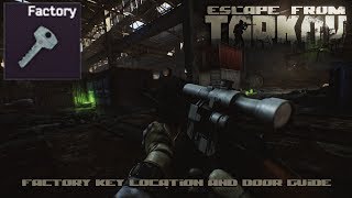 Escape From Tarkov  Factory Key Locations and Door Guide [upl. by Bonis]