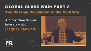 Liberation School Interview Jacques Pauwels on the Global Class War Part 2 [upl. by Polak978]