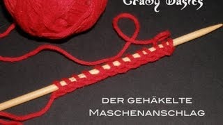 Maschenanschläge  der gehäkelte Anschlag [upl. by Llenrub626]