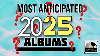 Most Anticipated Albums of 2025 [upl. by Aicilec]