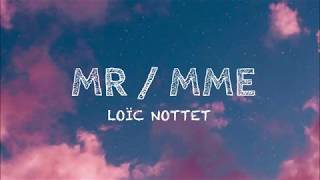 Loïc Nottet  Mr  Mme Lyrics [upl. by Rotciv879]