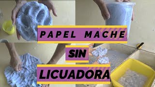 Como hacer papel mache quotSIN LICUADORAquot How to make paper mache clay without blenderYoSoyNorma [upl. by Washko942]