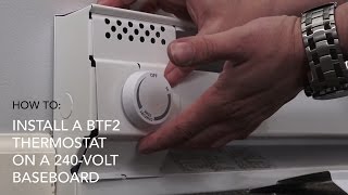 How to install BTF2 thermostat on 240V baseboard  Cadet Heat [upl. by Ainahpets]