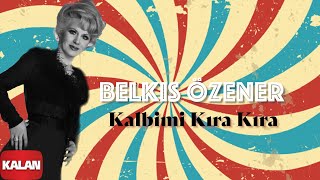 Belkis Özener  Kalbimi Kıra Kıra I Single © 2021 Kalan Müzik [upl. by Attenahs45]