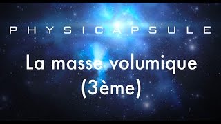 La masse volumique physiquechimie  3ème [upl. by Reynard523]