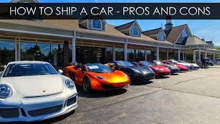 How To Ship a Car  Pros and Cons [upl. by Aleedis]