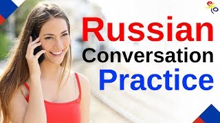 Learn Russian  Daily Russian Conversation Practice  EnglishRussian [upl. by Clothilde97]