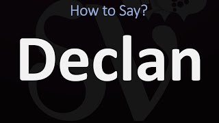 How to Pronounce Declan CORRECTLY [upl. by Mackie]