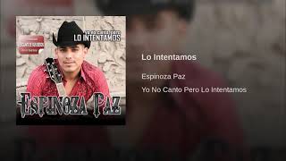 Espinoza Paz Lo Intentamos [upl. by Bryn]