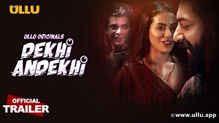 Dekhi Andekhi  Part  01  Official Trailer  Ullu Originals  Releasing On  13th October [upl. by Nolitta]