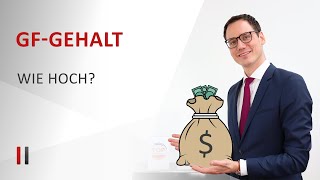 So hoch muss das Geschäftsführergehalt bei der GmbH sein [upl. by Ahcila506]