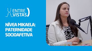 Paternidade Socioafetiva  EntreVistas [upl. by Aubine]