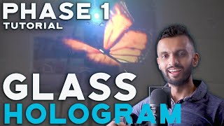 I MADE a GLASS Hologram  Project Smart Glass Phase 1 [upl. by Arnaldo]