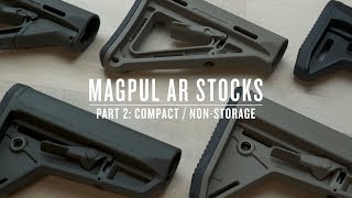 Magpul AR Stocks  Part II  Compact amp NonStorage [upl. by Anelav]