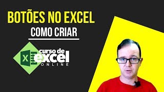 Como criar botões no excel  Curso de Excel OnLine [upl. by Davidde]