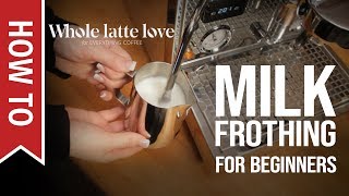 How To Milk Frothing for Beginners 5 Tips [upl. by Akselav]