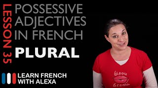 French Possessive Adjectives Plural [upl. by Swanson]