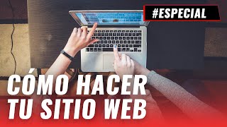 ¿Cómo hacer mi sitio web Aquí los primeros pasos [upl. by Eudoxia]