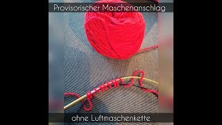 Provisorischer Maschenanschlag ohne Luftmaschenkette [upl. by Aggi]