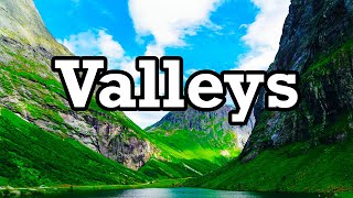 How Do Valleys Form What Are Valleys [upl. by Kellina32]