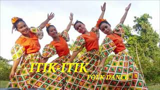 ITIKITIK Folk Dance [upl. by Andrien]