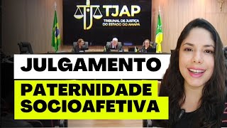 JULGAMENTO PATERNIDADE SOCIOAFETIVA [upl. by Deenya]