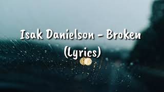 Isak Danielson  Broken official audio [upl. by Peppy]