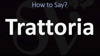 How to Pronounce Trattoria CORRECTLY [upl. by Ellehcear]