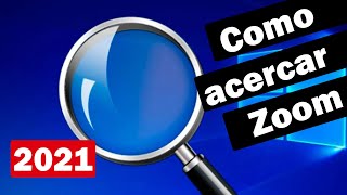 Como hacer zoom acercar pantalla windows 10 sin programas [upl. by Cinnamon]